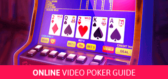 Online Video Poker Guide - Slots of Vegas Casino